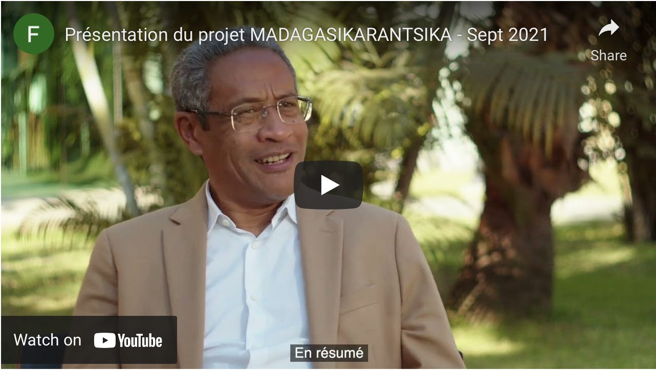 Vidéo de présentation du projet MADAGASIKARANTSIKA - Sept 21